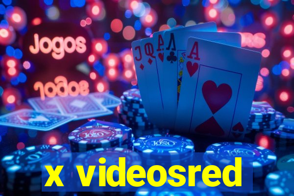 x videosred